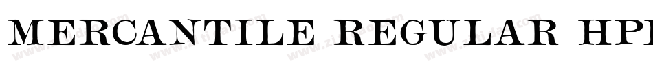Mercantile Regular HPLHS字体转换